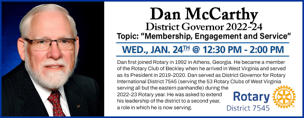 Guest Speaker: Dan McCarthy, Rotary 7545 District Governor, 2023-2024
